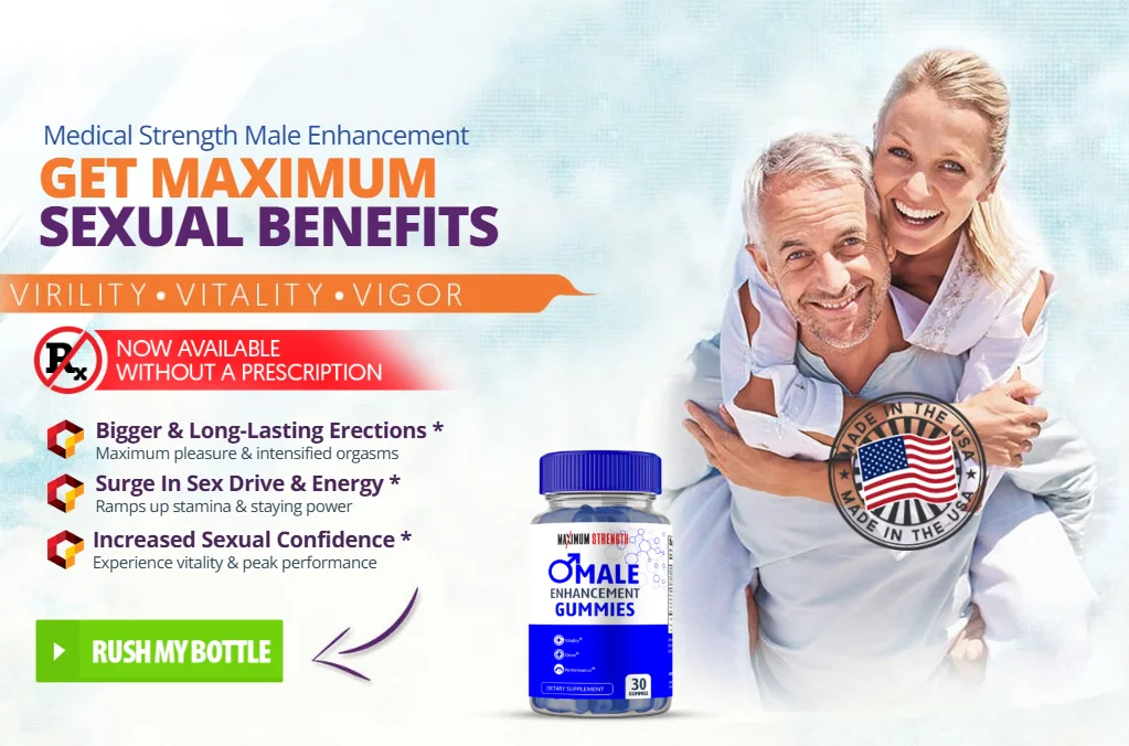 Maximum Strength Male Enhancement Reviews